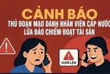 'Sập bẫy' kẻ giả danh nhân viên công ty cấp nước, người đàn ông mất 220 triệu