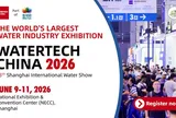 Watertech China 2026: Trung tâm toàn cầu không thể bỏ qua cho đổi mới ngành nước và chuyển đổi công nghiệp