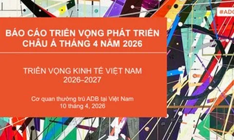 ADB: Kinh tế Việt Nam duy trì đà tăng trưởng trong năm 2026