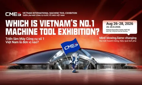 CMES Vietnam 2026: Triển lãm máy công cụ chuyên ngành trở lại với quy mô gấp đôi - Chính thức mở cổng đăng ký tham quan!