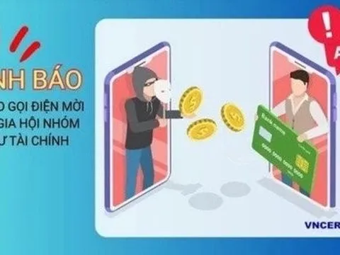 Cảnh báo cuộc gọi lừa đảo mời tham gia hội nhóm để đầu tư tài chính