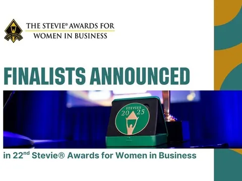 Công Bố Danh Sách Những Người Vào Vòng Chung Kết Stevie® Awards dành cho Nữ Doanh Nhân Lần Thứ 22