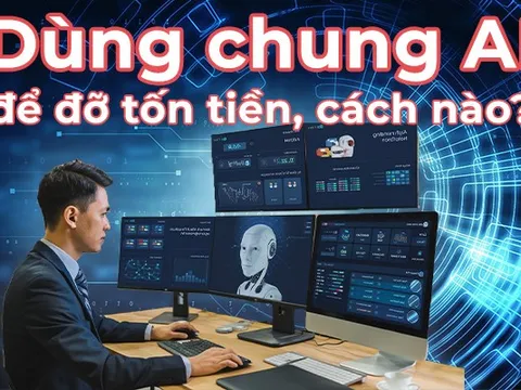 Cách hay: Dùng chung AI để đỡ tốn tiền