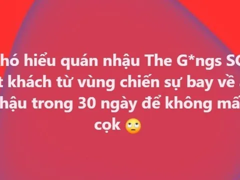 Khách ở Dubai xin hủy cọc vì chiến sự, quán nhậu TP HCM phản hồi gây tranh cãi
