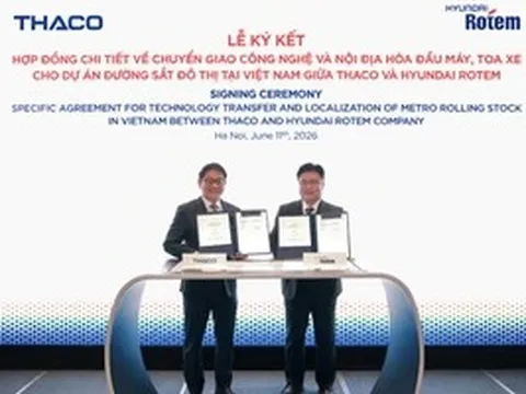 THACO và Hyundai Rotem thúc đẩy nội địa hóa sản xuất đầu máy, toa xe metro tại Việt Nam
