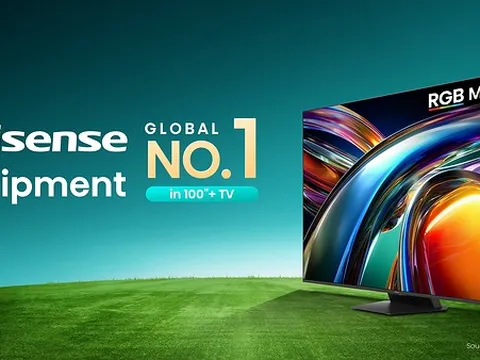 Omdia: Hisense đứng số 1 toàn cầu về lượng TV từ 100 inch trở lên xuất xưởng trong nửa đầu năm 2026